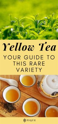 What is Yellow Tea? A Journey Through Its Unique Characteristics and Mysteries